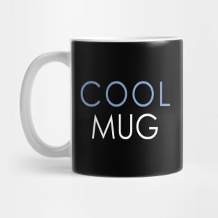 Cool Mug Mug